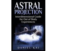 Daniel Kai Astral Projection (Tascabile)