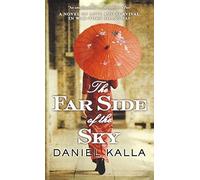 Daniel Kalla Far Side of the Sky (Tascabile) Shanghai