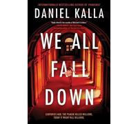 Daniel Kalla We All Fall Down (Tascabile)