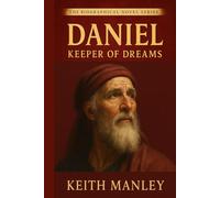 Daniel: Keeper of Dreams: Keeper of Dreams