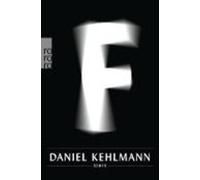 Daniel Kehlmann F (Tascabile)