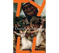 Daniel Kehlmann Tyll (Copertina rigida)