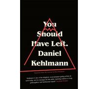 Daniel Kehlmann You Should Have Left (Copertina rigida)