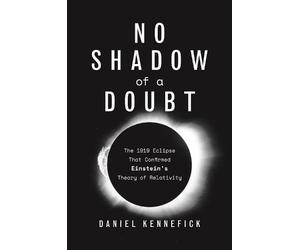 Daniel Kennefick No Shadow of a Doubt (Copertina rigida)