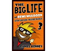 Daniel Kenney The Big Life of Remi Muldoon 3 (Tascabile)