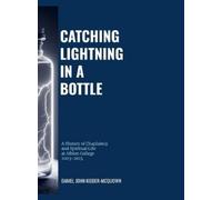 Daniel Kidder-McQuown Catching Lightning in a Bottle (Copertina rigida)