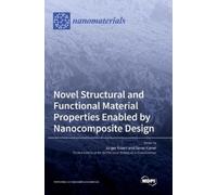 Daniel Kiener J Novel Structural and Functional Material Prop (Copertina rigida)