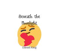 Daniel King Beneath the Moonlight (Copertina rigida)