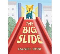 Daniel Kirk The Big Slide (Copertina rigida)