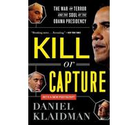 Daniel Klaidman Kill or Capture (Tascabile)