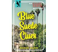 Daniel Klein Blue Suede Clues (Tascabile) Elvis Mysteries