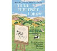 Daniel Klein Thomas Cathcart I Think, Therefore I Draw (Tascabile)