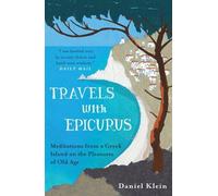 Daniel Klein Travels with Epicurus (Tascabile)