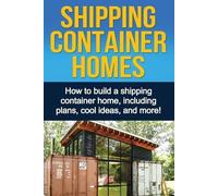 Daniel Knight Shipping Container Homes (Tascabile)