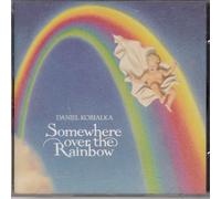 Daniel Kobialka - Somewhere over the Rainbow
