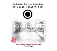 Daniel Kogan Shinjinbukan Shorin-ryu Karate-jutsu (Tascabile)