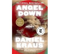 Daniel Kraus Angel Down (Pulitzer Prize Winner) (Copertina rigida)