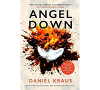 Daniel Kraus Angel Down (Tascabile)
