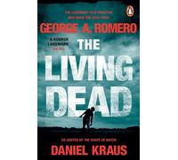 Daniel Kraus George A. Romero The Living Dead (Tascabile)