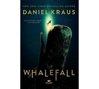 Daniel Kraus Whalefall (Copertina rigida)