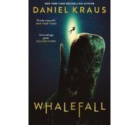 Daniel Kraus Whalefall (Copertina rigida)