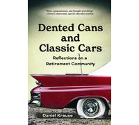Daniel Krause Dented Cans and Classic Cars (Tascabile)
