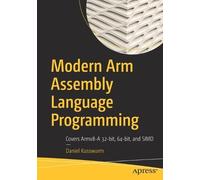 Daniel Kusswurm Modern Arm Assembly Language Programming (Tascabile)