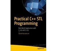 Daniel Kusswurm Practical C++ STL Programming (Tascabile)