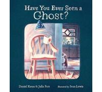 Daniel Kwan Julia Pott Have You Ever Seen a Ghost? (Copertina rigida)