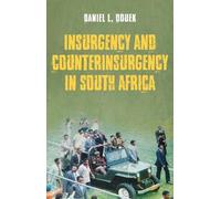 Daniel L. Douek Insurgency and Counterinsurgency in South Africa (Tascabile)