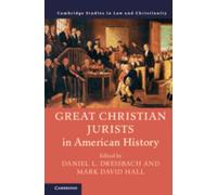 Daniel L. Dreisbac Great Christian Jurists in American Histor (Copertina rigida)