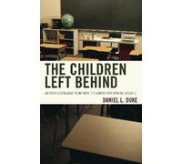 Daniel L. Duke The Children Left Behind (Copertina rigida)