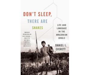 Daniel L. Everett Don't Sleep, There Are Snakes (Tascabile) Vintage Departures