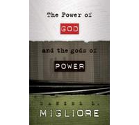 Daniel L. Migliore Power of God and the gods of Power (Tascabile)