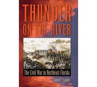 Daniel L. Schafer Thunder on the River (Tascabile)