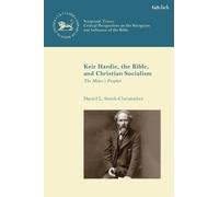 Daniel L. Smith-Chri Keir Hardie, the Bible, and Christian So (Copertina rigida)
