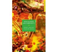 Daniel L. Stein e Charles M. Newman – Spin Glasses and Complexity – Tascabile