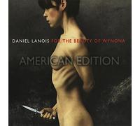 Daniel Lanois - For The Beauty Of Wynona by Daniel Lanois (2012) Audio CD