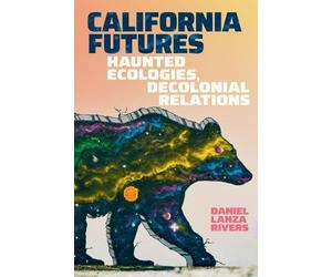 Daniel Lanza Rivers California Futures (Tascabile)