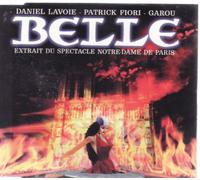 Daniel Lavoie/Patrick Fiori/Garou - Belle (extrait du spectacle Notre-Dame..)