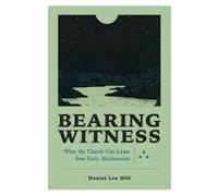 Daniel Lee Hill Bearing Witness (Tascabile)