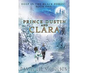 Daniel Lee Nicholson Prince Dustin and Clara (Copertina rigida)