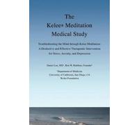 Daniel Lee Ron W. Rathbun The Kelee Meditation Medical Study (Tascabile)