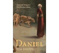Daniel: Lessons for Living in a Post-Christian Culture