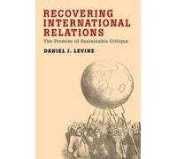 Daniel Levine Recovering International Relations (Tascabile)