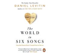 Daniel Levitin The World in Six Songs (Tascabile)