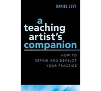 Daniel Levy A Teaching Artist's Companion (Tascabile)