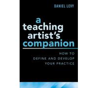 Daniel Levy A Teaching Artist's Companion (Tascabile)