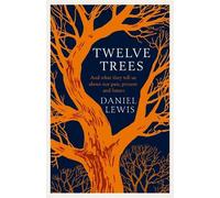 Daniel Lewis Twelve Trees (Copertina rigida)