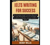 Daniel Lewis Wendy Willis Ielts Writing For Success (Tascabile)